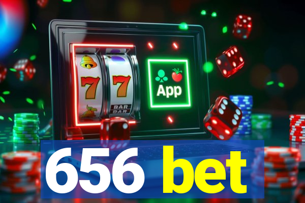 656 bet